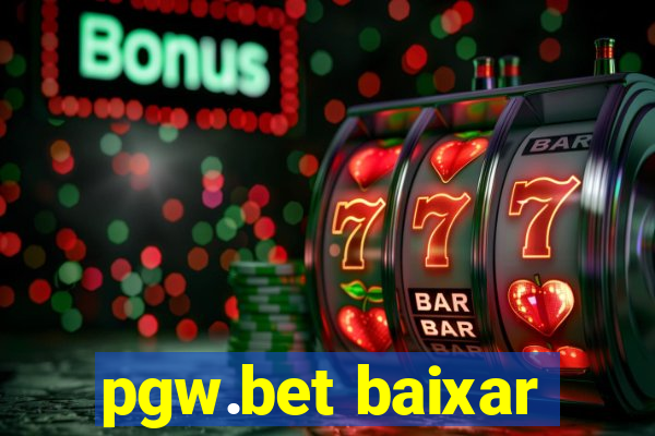 pgw.bet baixar